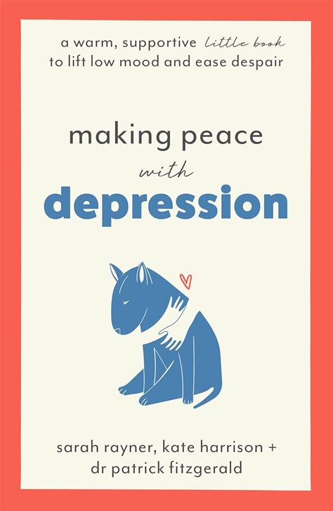 Full Download Making Peace With Depression A Warm Supportive Little Book To Reduce Distress And Lift Low Mood Making Friends 