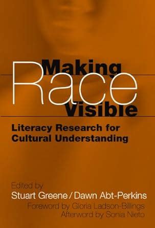 Download Making Race Visible Literacy Research For Cultural Understanding Language And Literacy Series Teachers College Pr 