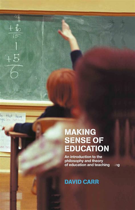 Download Making Sense Of Education An Introduction To The Philosophy And Theory Of Education And Teaching 