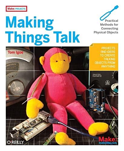 Read Online Making Things Talk Practical Methods For Connecting Physical Objects 