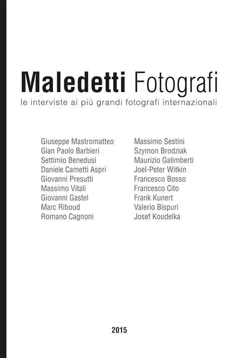 Read Maledetti Fotografi Tutte Le Interviste Del 2015 