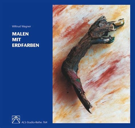 Malen Mit Erdfarben Als Studio Reihe