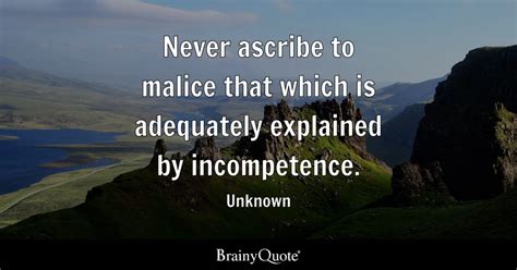 Malice Incompetence