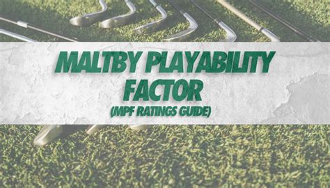 Maltby Playability Factor