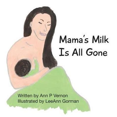 Read Mamas Milk Is All Gone 
