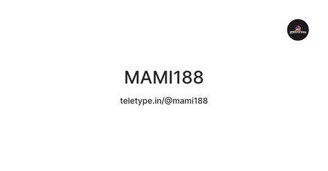 MAMI188 LOGIN - MAMI188 Slot Resmi Deposit Qris Tanpa Potongan