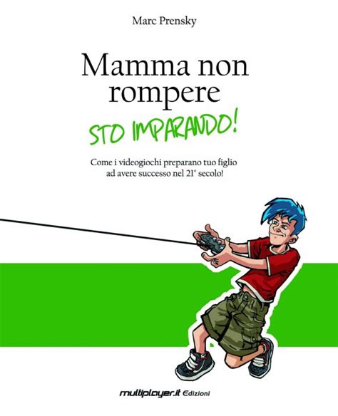 Full Download Mamma Non Rompere Sto Imparando 