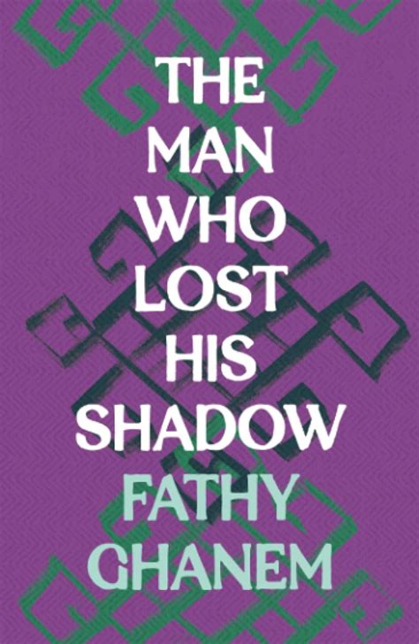 man who lost his shadow modern arabic writing