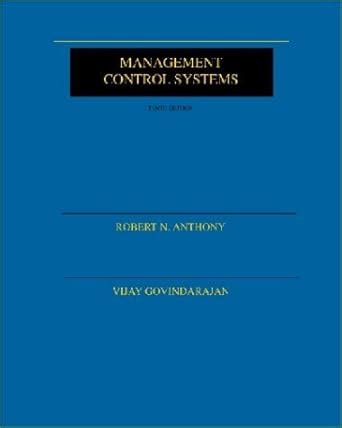 Management Control Systems Robert Anthony Vijay Govindarajan