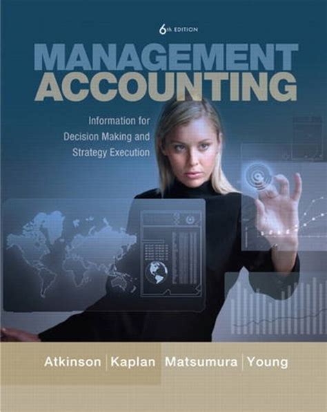 Full Download Management Accounting Atkinson 6Th Edition Solutions Free 