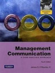 Read Management Communication A Case Analysis Approach 4Th Edition 