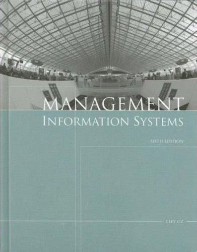 Full Download Management Information Systems 6Th Edition By Effy Oz Ebook 