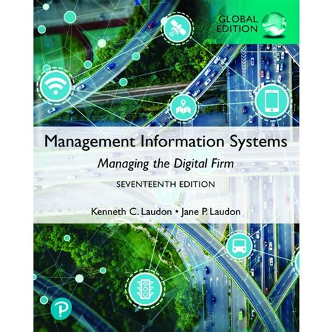 Download Management Information Systems Managing The Digital Firm 12Th Edition Management Information Systems 