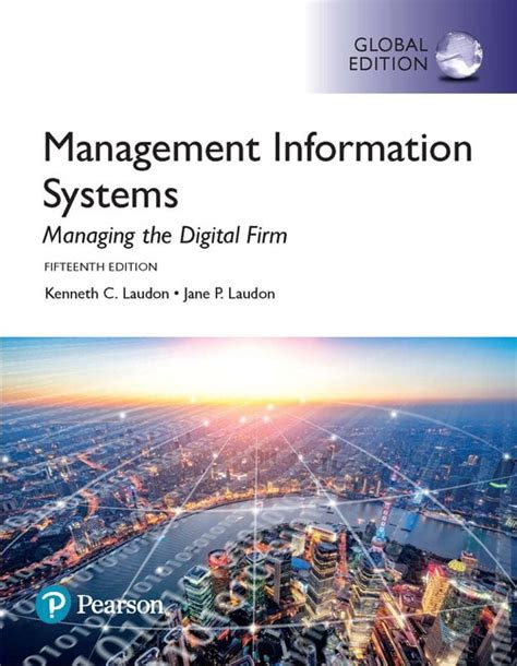 Read Management Information Systems Managing The Digital Firm 15Th Edition 