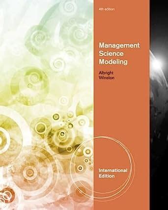 Read Management Science Modelling International Edition 4Th Edition Albright Winston Pdf Book 