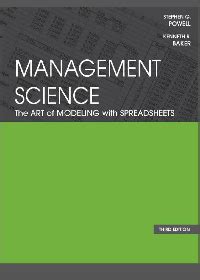 Read Management Science The Art Of Modeling With Spreadsheets 3Rd Edition 