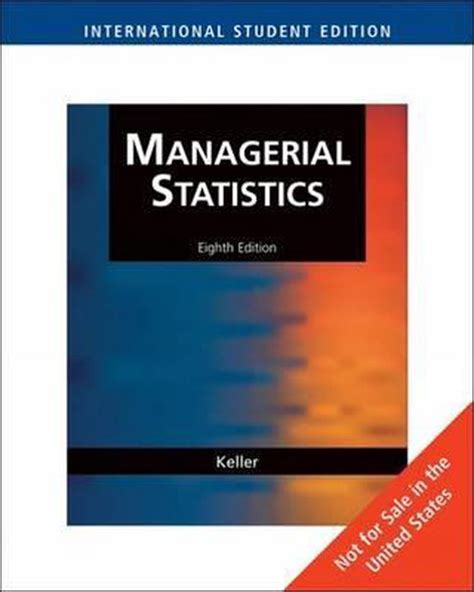 Managerial Statistics 7th Edition Keller