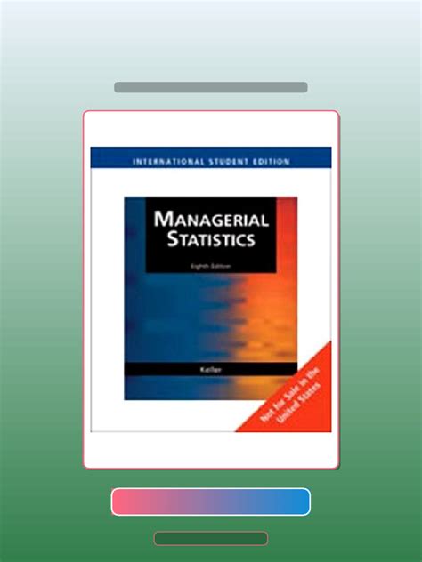 Managerial Statistics Keller 8th Edition Solution Manual