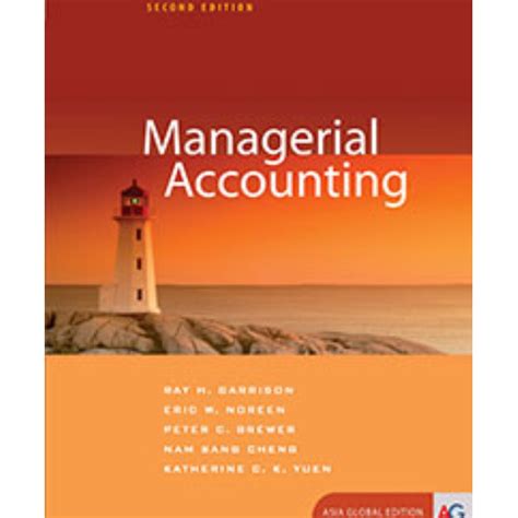 Read Online Managerial Accounting 11Th Edition 11 Text Only Edition By Garrisonray Noreeneric Brewerpeter Published By Mcgraw Hillirwin 2004 