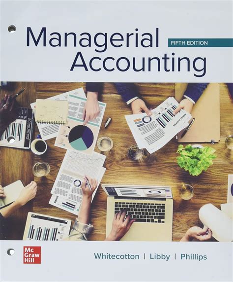 Read Online Managerial Accounting 2Nd Second Edition By Whitecotton Stacey Libby Robert Phillips Fred Published By Mcgraw Hillirwin 2013 