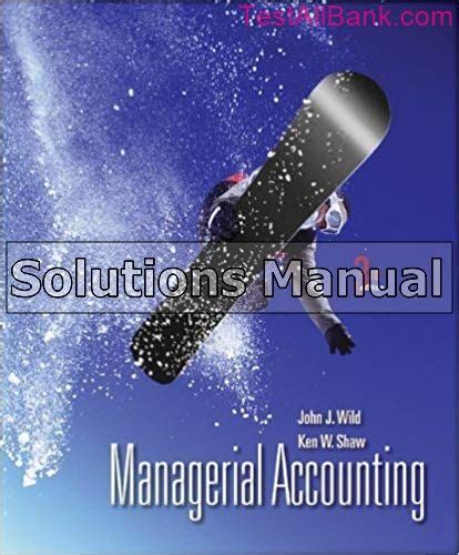Read Managerial Accounting 3Rd Edition Wild 