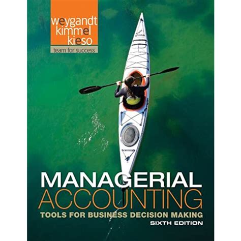 Full Download Managerial Accounting 6Th Edition Weygandt 