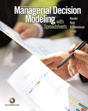 Download Managerial Decision Modeling With Spreadsheets 2Nd Edition 