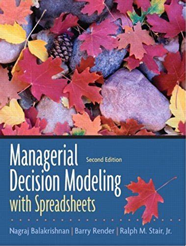 Full Download Managerial Decision Modeling With Spreadsheets 2Nd Edition 