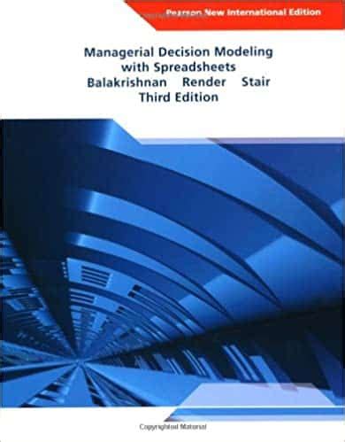 Full Download Managerial Decision Modeling With Spreadsheets 3Rd Edition Ebook 