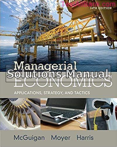 Read Online Managerial Economics Mcguigan Solutions Manual 