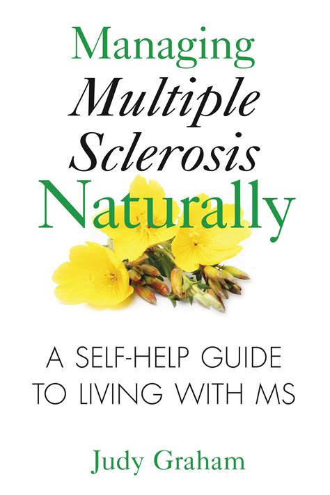 Managing Multiple Sclerosis Naturally A Self Help
