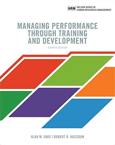 Managing Performance Through Training And Development By Saks