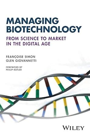 Read Managing Biotechnology From Science To Market In The Digital Age 