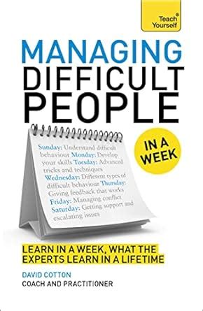 Read Managing Difficult People In A Week Teach Yourself In A Week 
