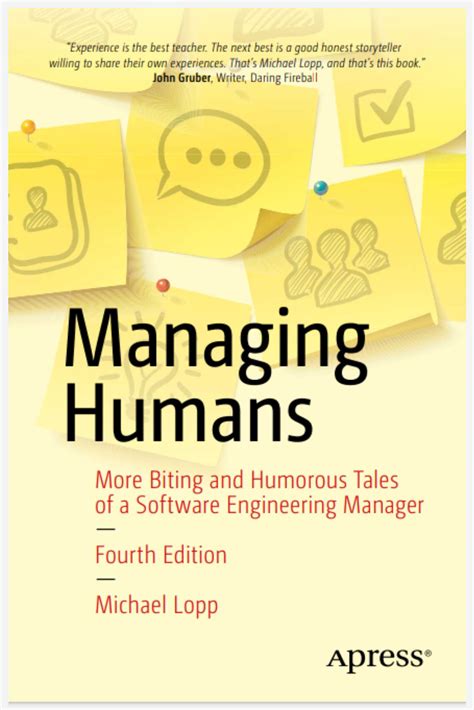 Read Online Managing Humans Biting And Humorous Tales Of A Software Engineering Manager 