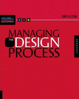 Read Online Managing The Design Process Concept Development By Terry Lee Stone 