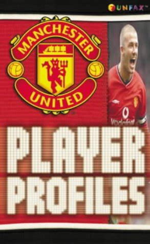 Read Manchester United Player Profiles Funfax 