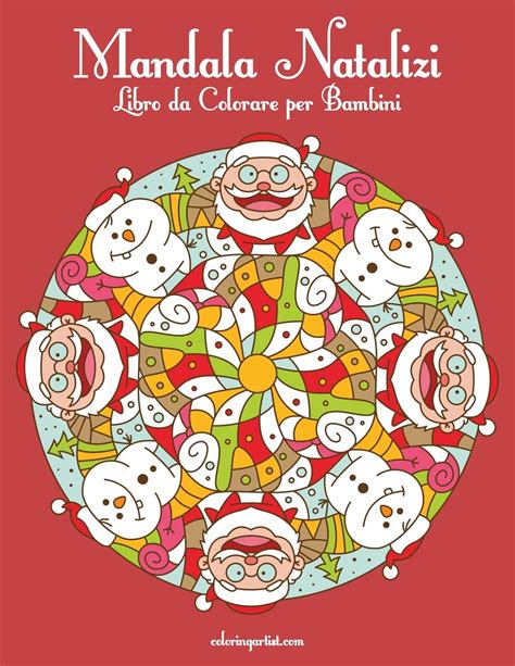 Mandala Di Natale: Libro Da Colorare (30 Mandala Disegni) Natale A Colori, Mandala Da Colorare Adulti, Consapevolezza In Mandali, Natale Colorato, Libri Da Colorare Per Adulti, Mandali: Volume 24
