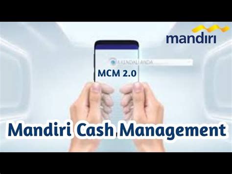 MANDIRI CASH MANAGEMENT 🐰 MANDIRI CASH MANAGEMENT 2 - However as time passed the MCM