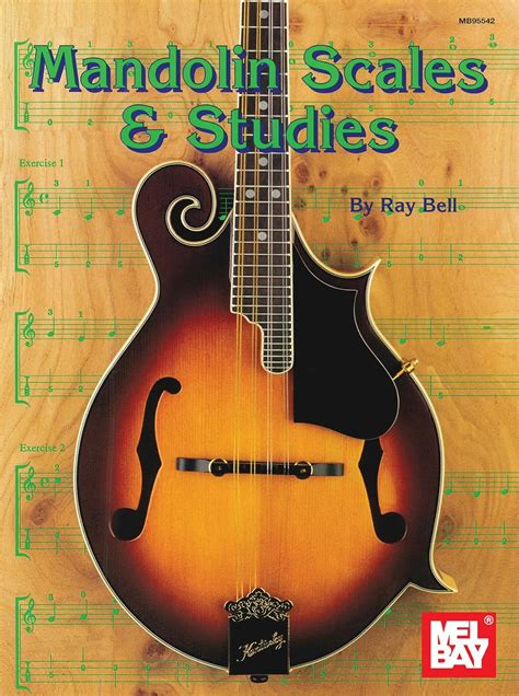 Mandolin Scales Studies Author Ray Bell Jan 2010