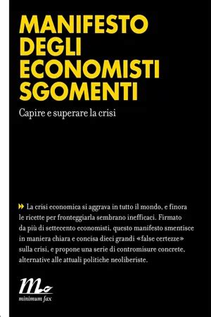 Read Online Manifesto Degli Economisti Sgomenti Capire E Superare La Crisi 