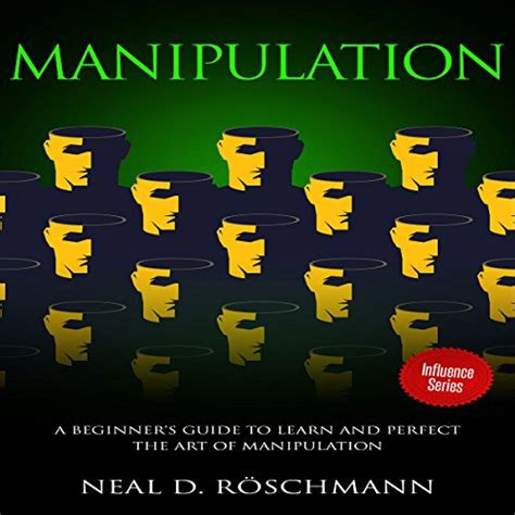 Full Download Manipulation A Beginner S Guide To Learn And Perfect The Art Of Manipulation 