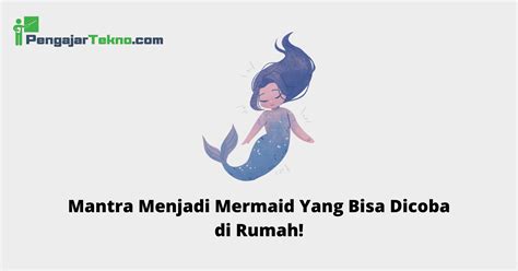 mantra menjadi mermaid