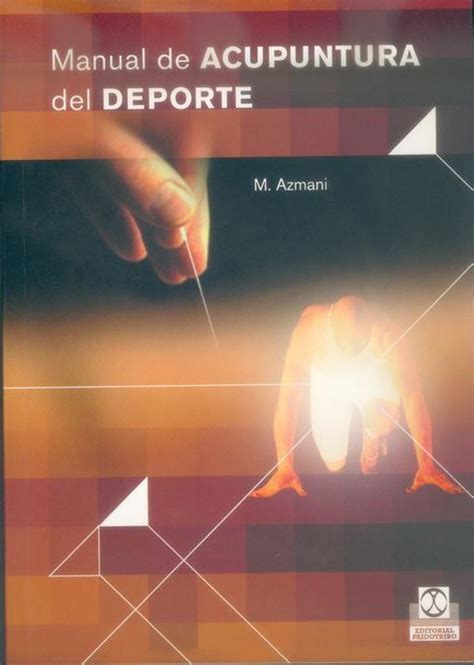 Read Manual De Acupuntura Del Deporte Color Medicina N 89 Spanish Edition 