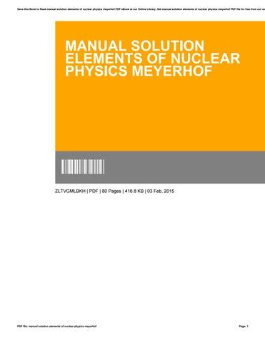 Read Manual Solution Elements Of Nuclear Physics Meyerhof 