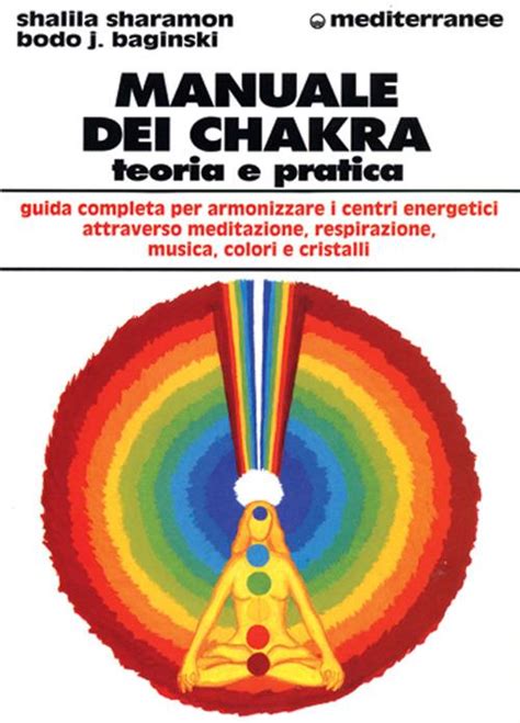 manuale dei chakra teoria e pratica