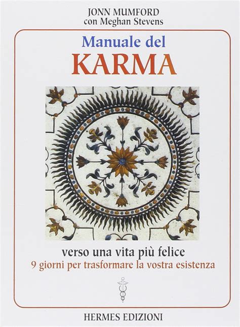 Download Manuale Del Karma Verso Una Vita Pi Felice 
