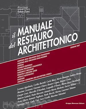 Read Manuale Del Restauro Architettonico 
