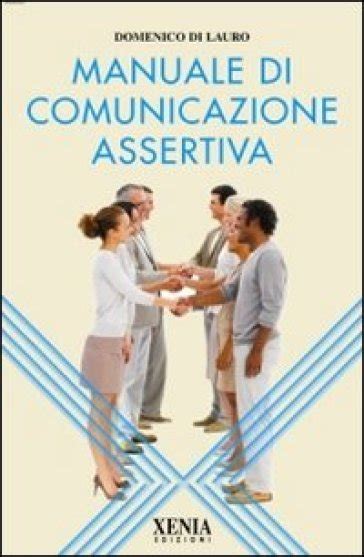 Full Download Manuale Di Comunicazione Assertiva 