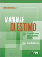 Full Download Manuale Di Estimo Amicabile Stefano Hoepli Libro 